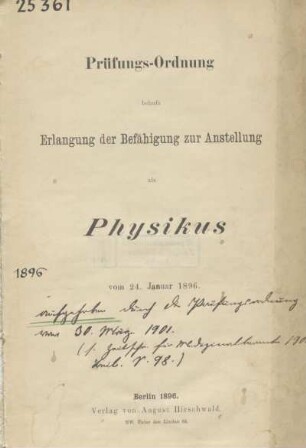 Prüfungs-Ordnung behufs Erlangung der Befähigung zur Anstellung als Physikus vom 24. Januar 1896