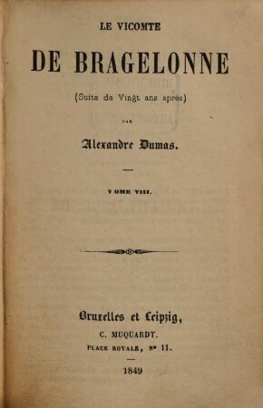 Le vicomte de Bragelonne : (suite de Vingt ans après), Tome 8