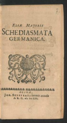 [1]: Eliae Majoris Schediasmata Germanica