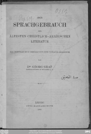 Der Sprachgebrauch der ältesten christlich-arabischen Literatur : ein Beitrag zur Geschichte des Vulgär-Arabisch