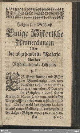 Folgen zum Beschluß Einige Historische Anmerckungen Uber die abgehandelte Materie Aus der Reformations-Historie