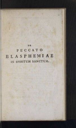 De Peccato Blasphemiae in Spiritum Sanctum.