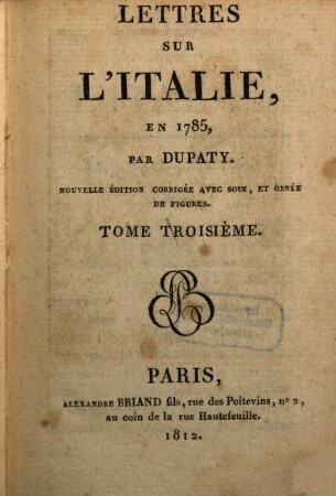 Lettres sur l'Italie en 1785, 3