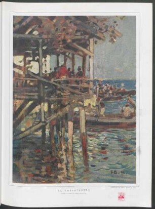 El embarcadero : Boceto al óleo de Frank Brangwyn, propiedad del señor Martín S. Noel