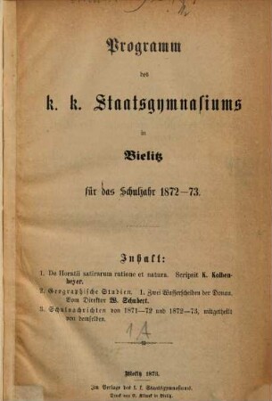 Programm des K.K. Staatsgymnasiums in Bielitz : für das Schuljahr .... 1872/73