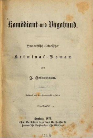 Komödiant und Vagabund : humoristisch-satyrischer Kriminal-Roman