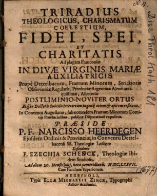 Triradius Theologicus, Charismatum Coelestium, Fidei, Spei, Et Charitatis