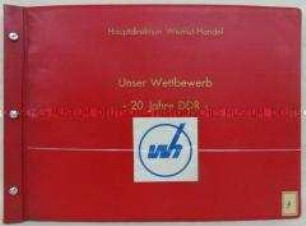 Wettbewerbs-Dokumentation der Hauptdirektion Wismut-Handel zum 20. Jahrestag der DDR
