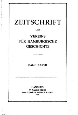 37.1938: Zeitschrift des Vereins für Hamburgische Geschichte