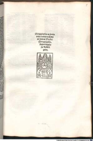 Lectura super titulo 'De rescriptis, De officio iudicis ordinarii, De officio iudicis, De maioritate et oboedientia, De treuga et pace, De pactis, De litis contestatione, Ut lite non contestata' (Lib. Extra 1,3. 1,31-35. 2,5-6) : mit Tabula. Mit Privileg