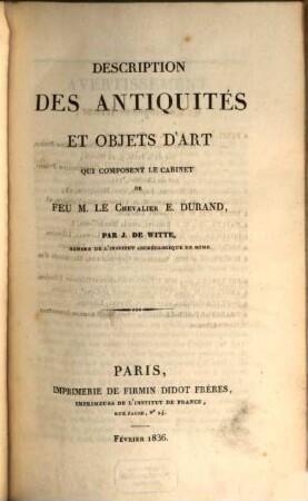 Description Des Antiquités Et Objets D'Art Qui Composent Le Cabinet De Feu M. Le Chevalier E. Durand : = Cabinet D'Antiquités de Feu M. Le Chevalier E. Durand