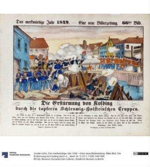 Das merkwürdige Jahr 1849. – Eine neue Bilderzeitung. 66tes Bild. Die Erstürmung von Kolding durch die tapferen Schleswig-Holsteinischen Truppen.