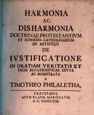Harmonia ac disharmonia doctrinae protestantium et romano-catholicorum in articulo de iustificatione