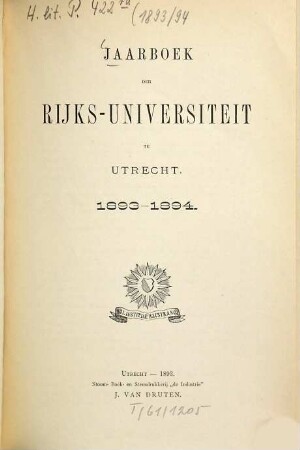 Jaarboek der Rijksuniversiteit te Utrecht. 1893/94 (1893)