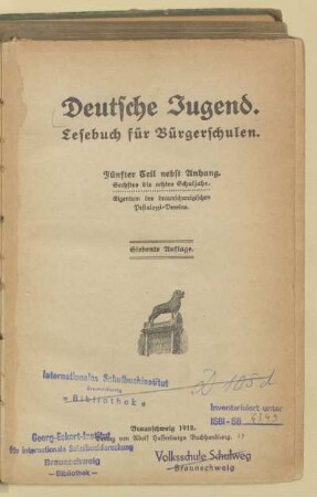 [Teil 5 = 6. - 8. Schulj., [Schülerbd.]]: Deutsche Jugend : Lesebuch für Bürgerschulen