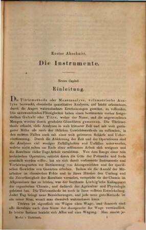 Lehrbuch der chemisch-analytischen Titrirmethode : nach eigenen Versuchen und systematisch dargestellt ; für Chemiker, Ärzte und Pharmaceuten, Berg- und Hüttenmänner, Fabrikanten, Agronomen, Metallurgen, Münzbeamte etc. ; in zwei Abtheilungen, 1