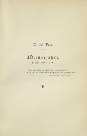 Drittes Buch. Meisterjahre. Berlin 1780 . 1795