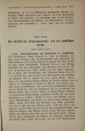 Vierte Periode. Der Verfall der Lehensmonarchie und der päpstlichen Kirche. 1273 - 1492 (1517)