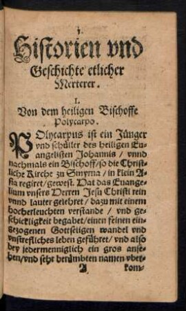 I. Von dem heiligen Bischoffe Polycarpo.