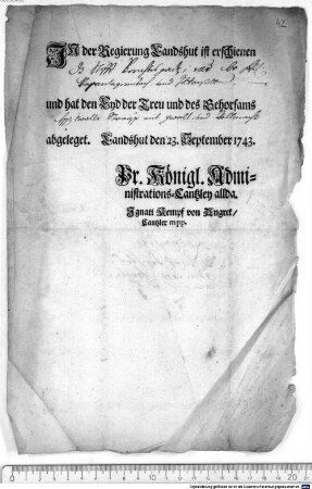 IN der Regierung Landshut ist erschienen [...] und Hat den Eyd der Treu und des Gehorsams [...] abgeleget. ... : Landshut den 23. September 1743
