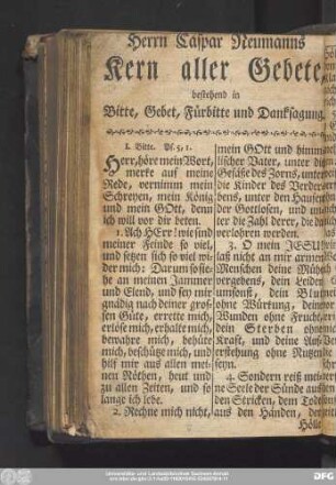 Herrn Caspar Neumanns Kern aller Gebete, bestehend in Bitte, Gebet, Fürbitte und Danksagung.