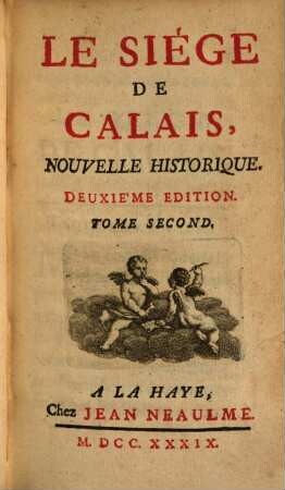 Le Siège De Calais : Nouvelle Historique, 2