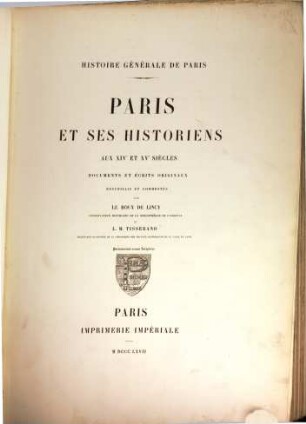 Paris et ses historiens aux XIVe et XVe siècles : documents et écrits orig.