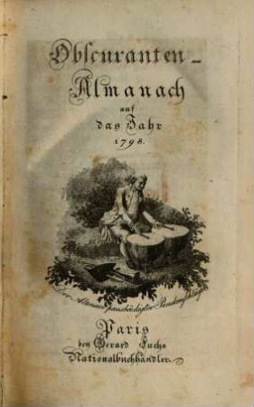 Obscuranten-Almanach : auf das Jahr .... 1798