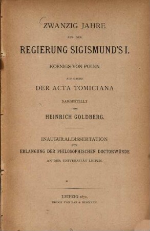 Zwanzig Jahre aus der Regierung Sigismund's I. Königs von Polen auf Grund der Acta Tomiciana
