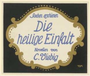 Die heilige Einfalt Novellen von C. Viebig
