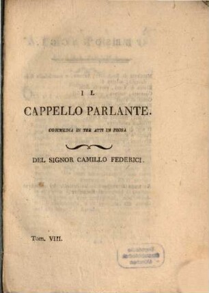Il Cappello Parlante : Commedia In Tre Atti In Prosa Del Signor Camillo Federici