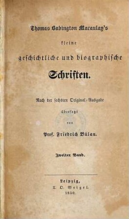 Thomas Babington Macaulay's kleine geschichtliche und biographische Schriften, 2