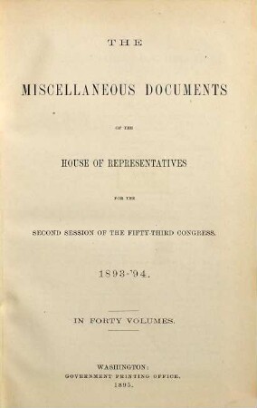 House documents. [455.] 1893/94, Vol. 12 = Congress 53, Sess. 2