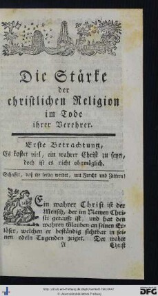 Erste Betrachtung. Es kostet viel, ein wahrer Christ zu seyn, doch ist es nicht ohnmöglich.