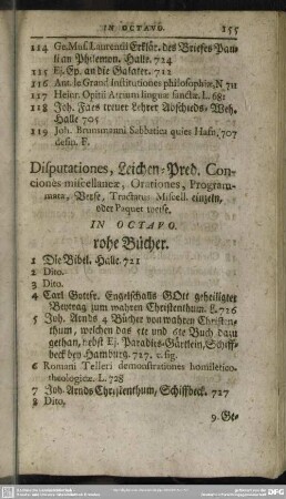 Disputationes, Leichen-Pred. Conciones miscellaneae, Orationes, Programmata, Verse, Tractatus Miscell. einzeln, oder Paquet wise