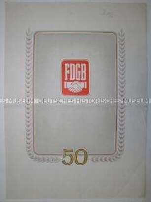 Urkunde des FDGB für 50jährige Mitgliedschaft in den Gewerkschaften