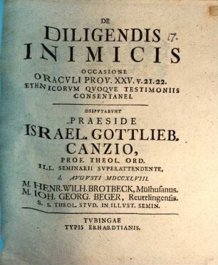 De diligendis inimicis : occasione oraculi Prov. XXV, v. 21. 22 ethnicorum quoque testimoniis consentanei