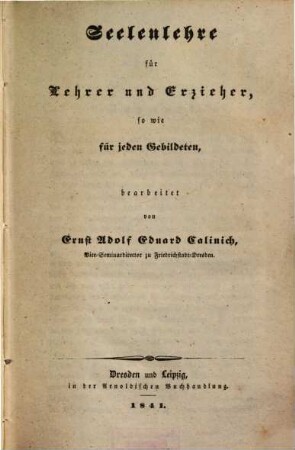 Seelenlehre : Für Lehrer u. Erzieher, so wie für jeden Gebildeten bearb