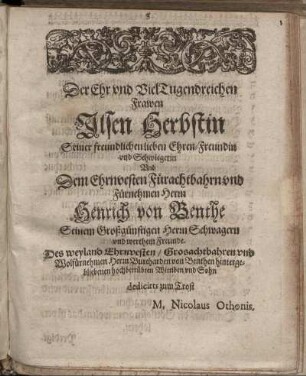 Der Ehr und VielTugendreichen Frawen Ilsen Herbstin [...] Und Fürnehmen Herrn Henrich von Benthe [...]