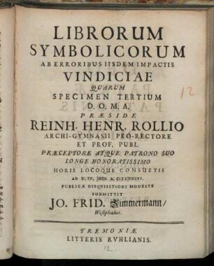 Librorum Symbolicorum Ab Erroribus Iisdem Impactis Vindiciae Quarum Specimen Tertium D. O. M. A.