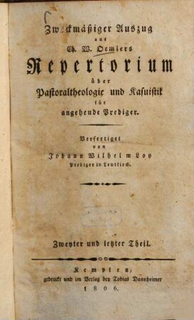 Zweckmäßiger Auszug aus Ch. W. Oemlers Repertorium über Pastoraltheologie und Casuistik für angehende Prediger, 2