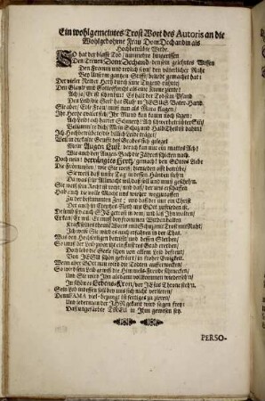 Ein wohlgemeintes Trost-Wort des Autoris an die Wohlgebohrne Frau Do Dechandin als Hochbetrübte Witbe.