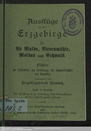 2.1890: Ausflüge in das Erzgebirge : Führer für Teilnehmer am Sonderzuge, für Sommerfrischler und Touristen