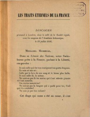 Les Traits Éternels de la France : (Discours, prononcé à Londres, dans la salle de la Société royale, sons les auspices de l'Académie britannique, le 12 juillet 1916.)