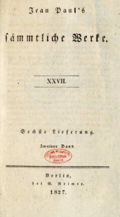 Bd. 27 = Lfg. 6, Bd. 2, Theil 2: Jean Paul's sämmtliche Werke