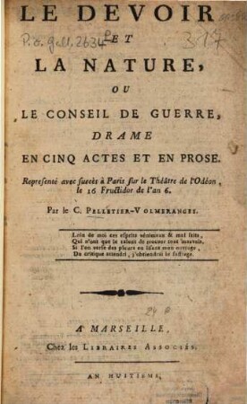 Le devoir et la nature, ou le conseil de guerre : Drame en 5 actes et en prose