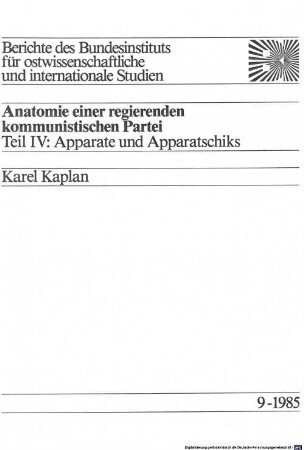 Anatomie einer regierenden kommunistischen Partei, 4. Apparate und Apparatschiks