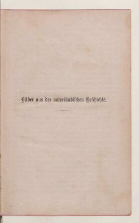 Bilder aus der vaterländischen Geschichte