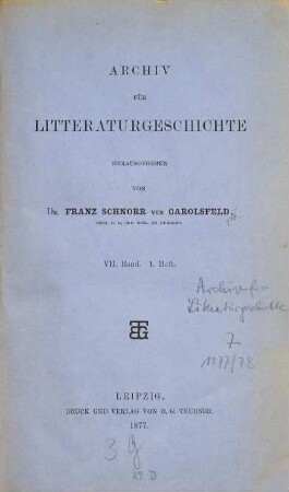 Archiv für Litteraturgeschichte. 7, 7. 1878