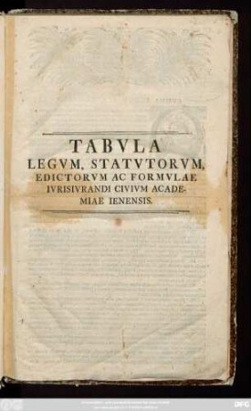 Tabvla Legvm, Statvorum, Edictorvm Ac Formvlae Ivrisivrandi Civivm Academiae Ienensis